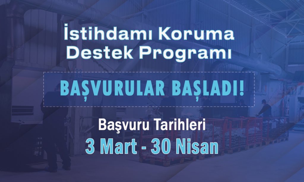 İmalat Sanayi Finansmanı ve İstihdamı Koruma Programı Başladı